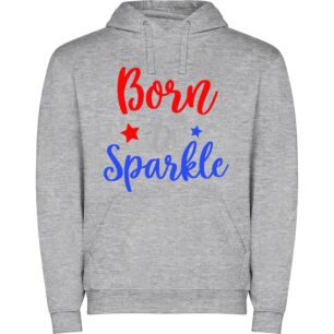 Born to Sparkle Sign Φούτερ με κουκούλα