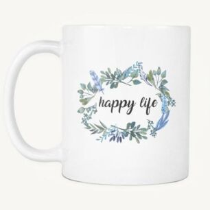 Happy Life Mug