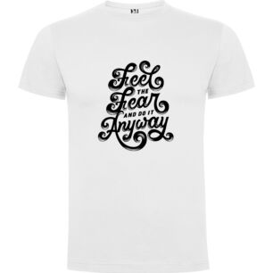 Fearless Lettering Art Tshirt