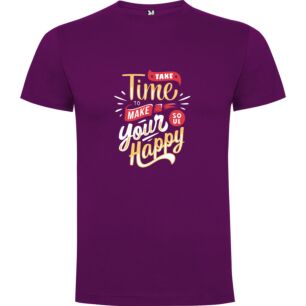 Happy Time, Your Way Tshirt