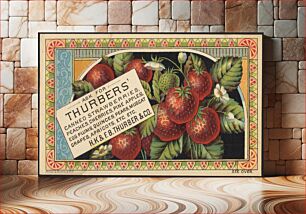 Πίνακας, Ask for Thurbers' canned strawberries, peaches, cherries, pineapples, egg plums, quinces, pears, apricots, etc. etc