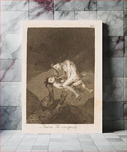 Πίνακας, Who would believe it! by Francisco Goya