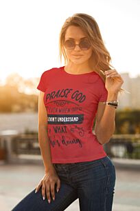 Praise God Quote Tshirt