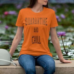 Quarantine and Chill Poster Tshirt