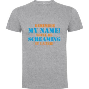 Scream My Name Tshirt