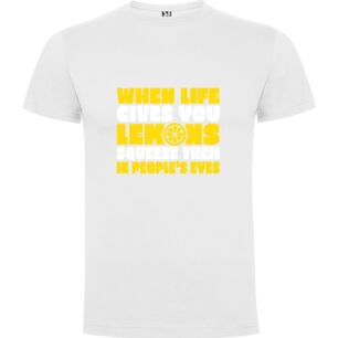 Squeeze Life's Lemons Boldly Tshirt