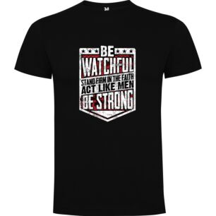 Watchful Man Strong Faith Tshirt