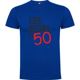 50: Life's Starting Line Tshirt