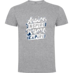 Blue Aspirations: Inspired Inspiration Tshirt