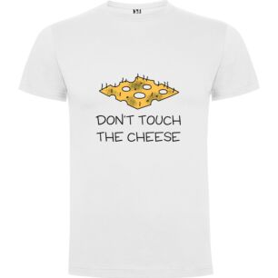 Cheesy Caution: Don't Touch Tshirt