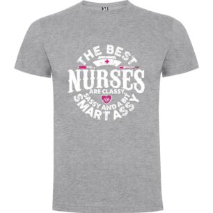 Classy Sassy Nursing Tshirt