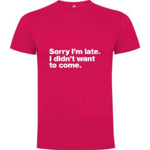 Fashionably Tardy Excuse Tshirt