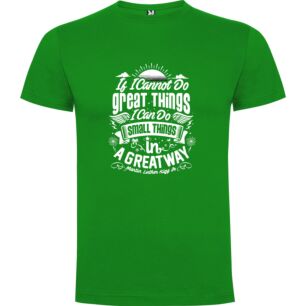 Greatness in Small Things Tshirt