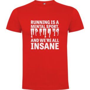 Insane Running Madness Tshirt
