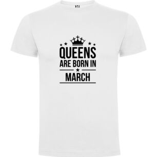 March Queen Crowned Beautifully Tshirt σε χρώμα Λευκό