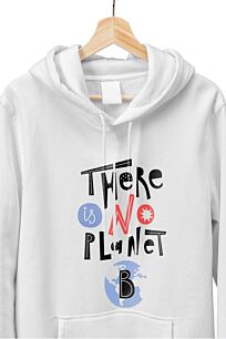 Hoodie Ecology There No Planet-Small
