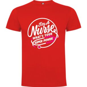 Nurse Superpowers Unleashed Tshirt