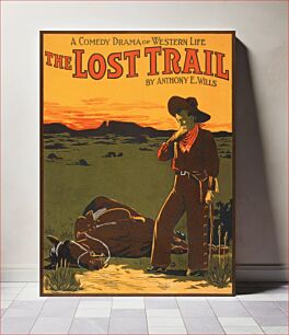 Πίνακας, A comedy drama of western life, The lost trail (1907) Wild West poster by Anthony E. Wills