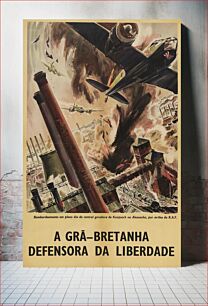 Πίνακας, A Grã-Bretanha, Defensora da Liberdade - British World War II poster in Portuguese