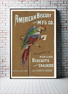 Πίνακας, American Biscuit and M'f'g co. Manufacturers of high class biscuits and crackers. Always ask for the "Parrot Brand"