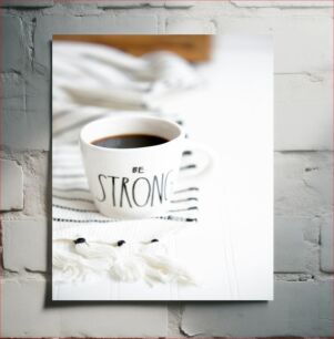 Πίνακας, Be Strong Coffee Be Strong Coffee