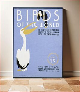 Πίνακας, Birds of the world An illustrated natural history in popular style with 100 candid photos : A New York City, W.P.A. Federal Writers' Project book : American guide series