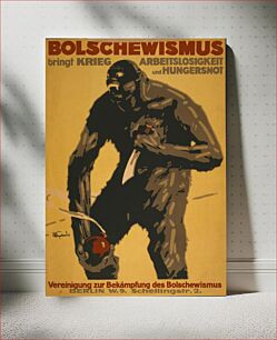Πίνακας, Bolschewismus bringt Krieg, Arbeitslosigkeit und Hungersnot / J.U. Engelhard,'18