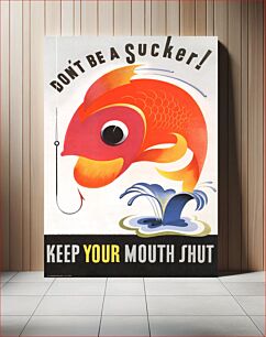 Πίνακας, Don't be a sucker! Keep your mouth shut (1944)