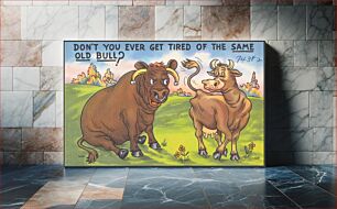 Πίνακας, Don't you ever get tired of the same old bull?