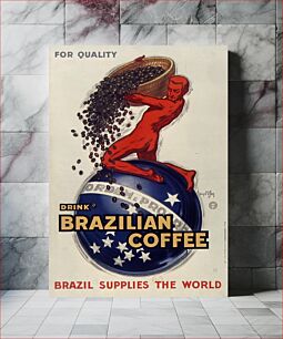 Πίνακας, For quality, drink Brazilian coffee - Brazil supplies the world
