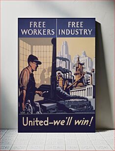 Πίνακας, "Free Workers - Free Industry United-we'll Win" - NARA