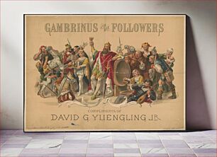 Πίνακας, Gambrinus and his followers, compliments of David G. Yuengling, Jr