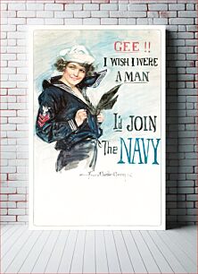 Πίνακας, Gee!! I wish I were a man, I'd join the Navy Be a man and do it - United States Navy recruiting station (1917), vintage advertisement by Howard Chandler Christy