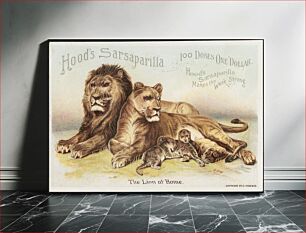 Πίνακας, Hood's Sarsaparilla, 100 doses, one dollar. Hood's Sarsaparilla makes the weak strong. The lion at home