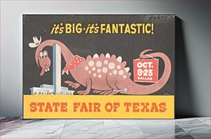 Πίνακας, It's big, it's fantastic! Oct. 8-25, Dallas, State Fair of Texas
