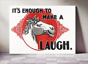 Πίνακας, It's enough to make a horse laugh (1896) vintage poster