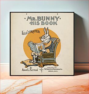 Πίνακας, Mr Bunny, his book by Adam L. Sutton. Illustrated