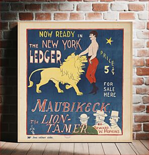 Πίνακας, Now ready in the New York ledger, Maubikeck, the lion-tamer