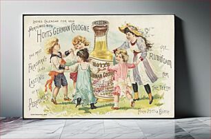 Πίνακας, Perfumed with Hoyt's German Cologne, the most fragrant and lasting of all perfumes. Use Rubiform for the teeth