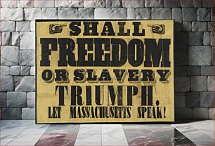 Πίνακας, Shall freedom or slavery triumph : Let Massachusetts speak!