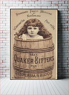 Πίνακας, Standard Family Medicine of New England in constant use past 25 yrs. Take Quaker Bitters for dyspepsia & blood. Rustic beauty