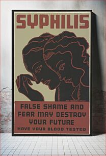 Πίνακας, Syphilis False shame and fear may destroy your future : Have your blood tested
