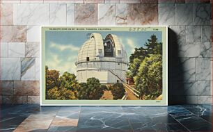 Πίνακας, Telescope dome on Mt. Wilson, Pasadena, California