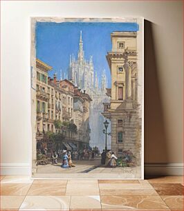 Πίνακας, The Duomo in Milan from a Side Street (ca. 1834) by William Wyld