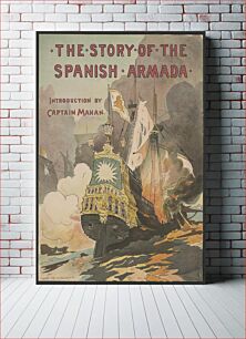Πίνακας, The story of the Spanish Armada introduction by Captain Mahan