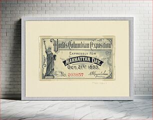 Πίνακας, Ticket to the World's Columbian Exposition, Expressly for Manhattan Day, Oct. 21st 1893
