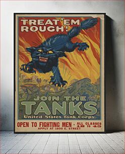 Πίνακας, Treat 'em rough - Join the tanks United States Tank Corps / / Ahgiet Hutaf ; National Printing & Engraving Co., Chicago, New York, St. Louis