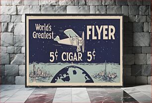 Πίνακας, World's greatest flyer... 5 cent Cigar