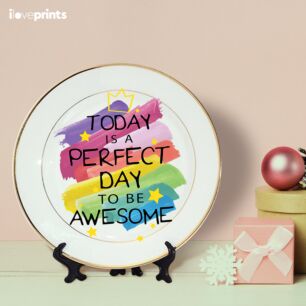 Πιατέλα Today is the Perfect Day