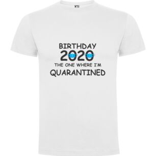 Quarantine Birthday Bash Tshirt σε χρώμα Λευκό Medium